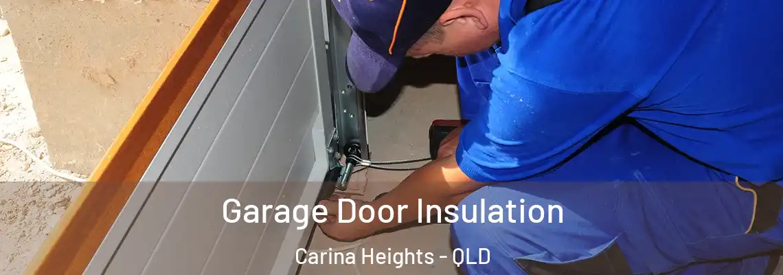  Garage Door Insulation Carina Heights - QLD