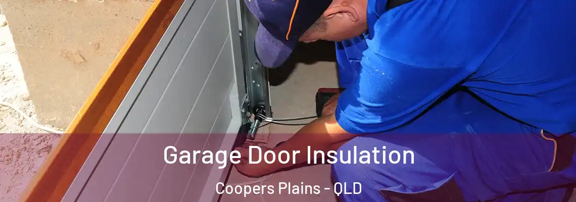  Garage Door Insulation Coopers Plains - QLD