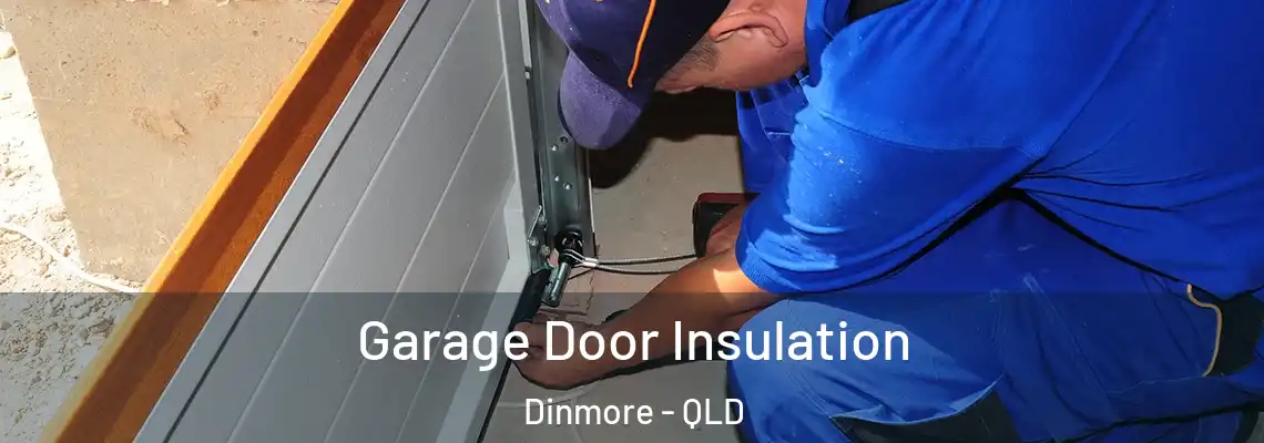 Garage Door Insulation Dinmore - QLD