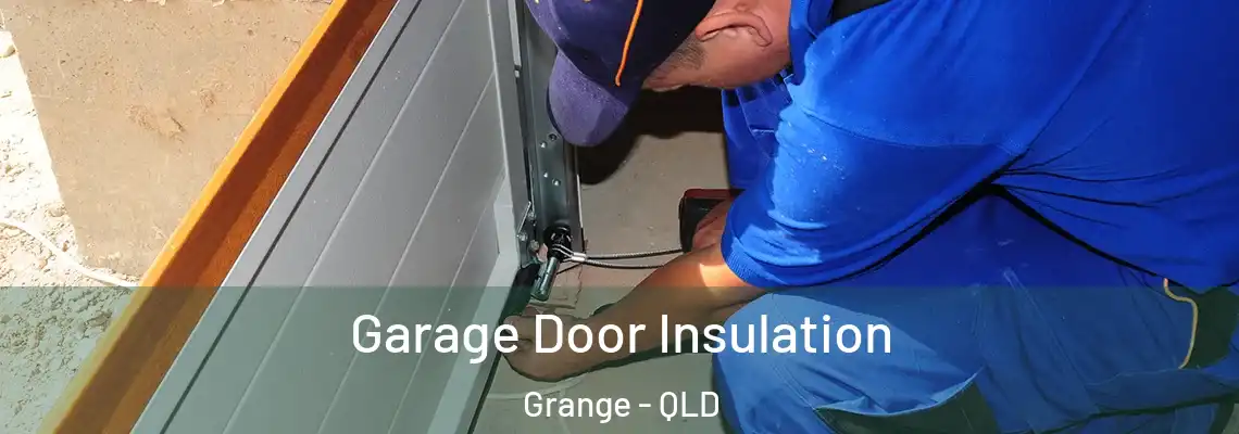  Garage Door Insulation Grange - QLD