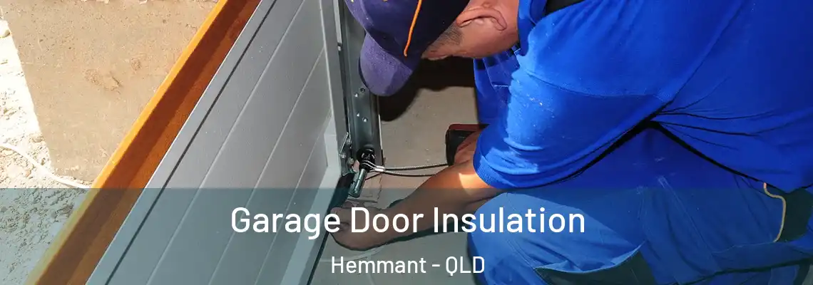 Garage Door Insulation Hemmant - QLD