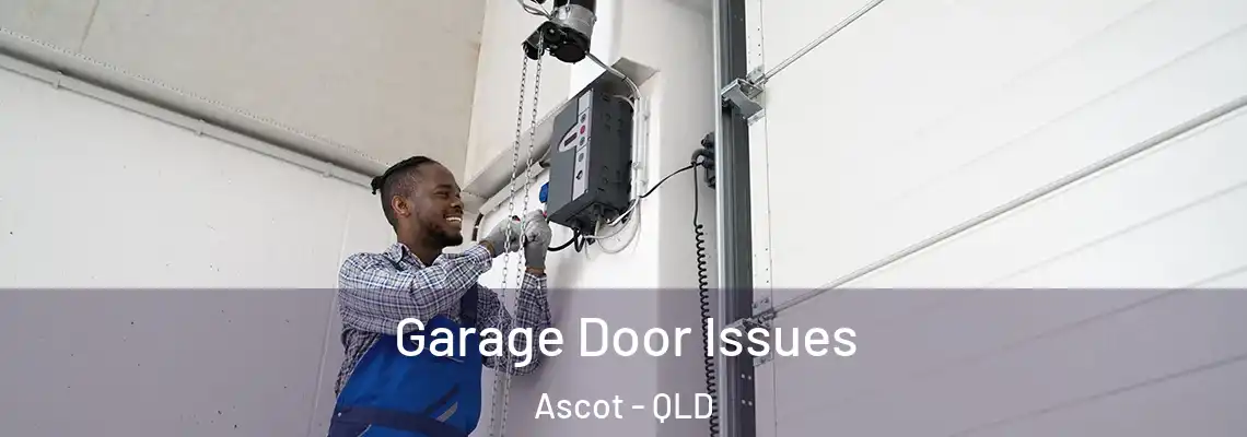  Garage Door Issues Ascot - QLD