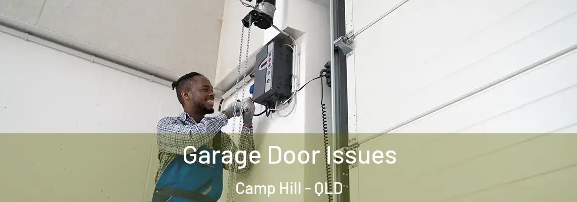 Garage Door Issues Camp Hill - QLD