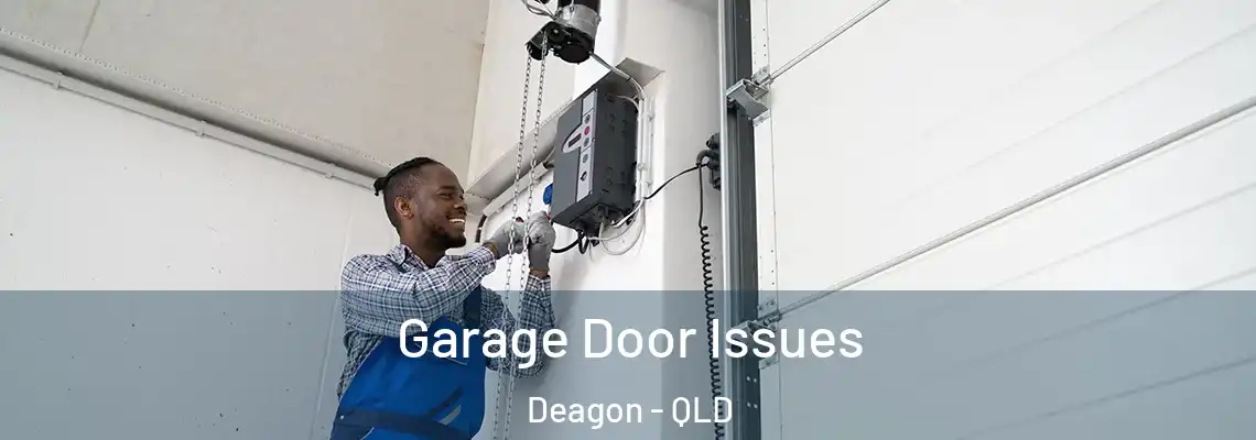  Garage Door Issues Deagon - QLD