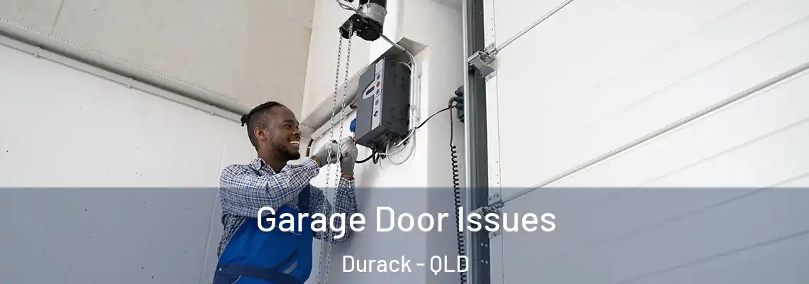 Garage Door Issues Durack - QLD