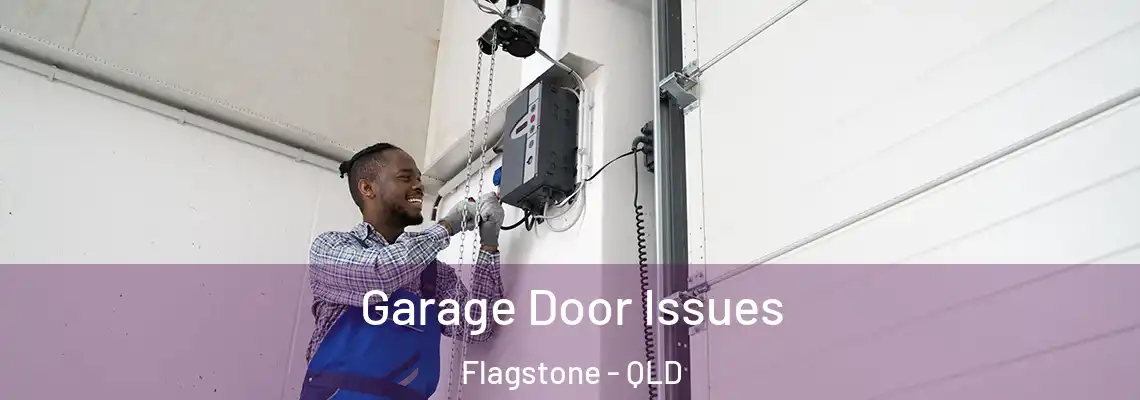 Garage Door Issues Flagstone - QLD