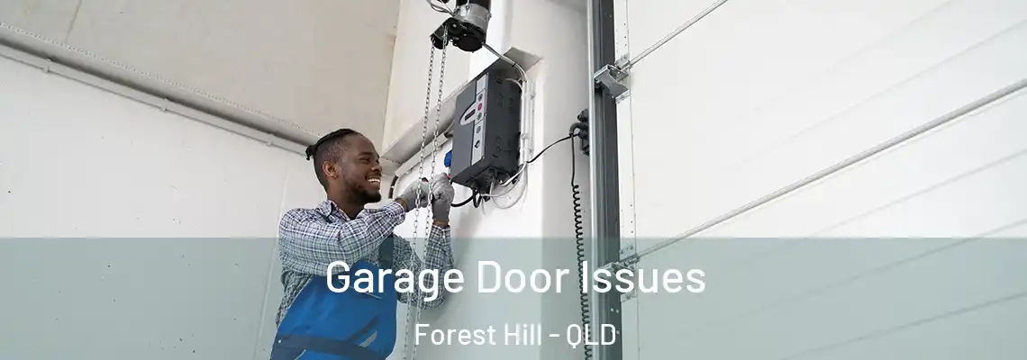 Garage Door Issues Forest Hill - QLD