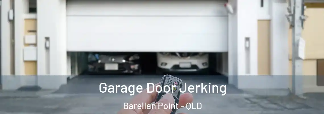  Garage Door Jerking Barellan Point - QLD