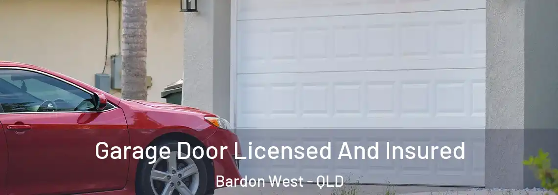  Garage Door Licensed And Insured Bardon West - QLD