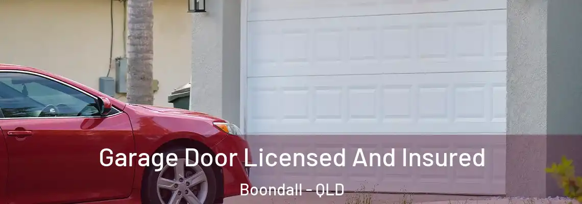  Garage Door Licensed And Insured Boondall - QLD