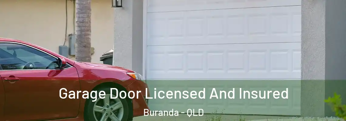 Garage Door Licensed And Insured Buranda - QLD