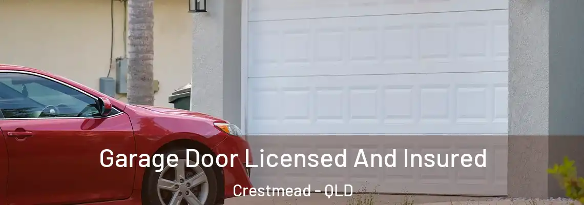 Garage Door Licensed And Insured Crestmead - QLD