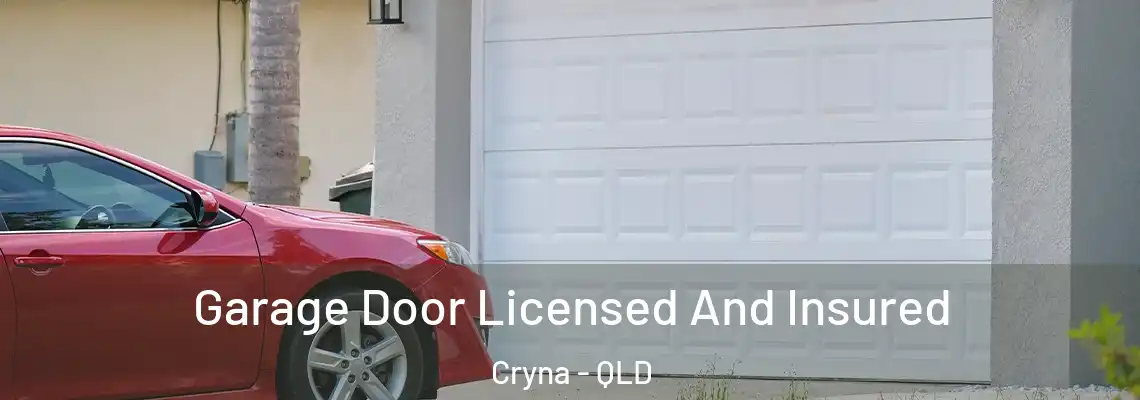  Garage Door Licensed And Insured Cryna - QLD