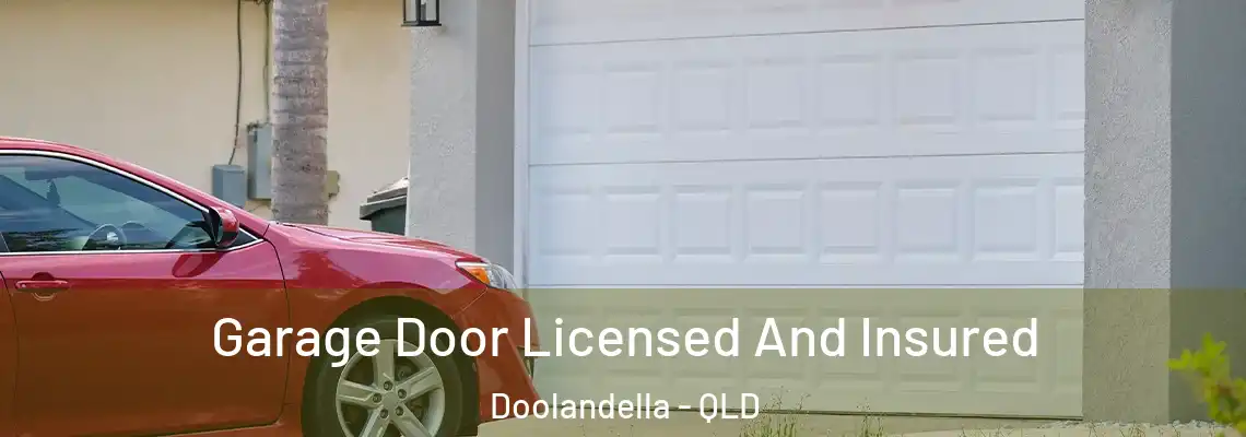  Garage Door Licensed And Insured Doolandella - QLD