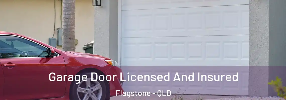  Garage Door Licensed And Insured Flagstone - QLD