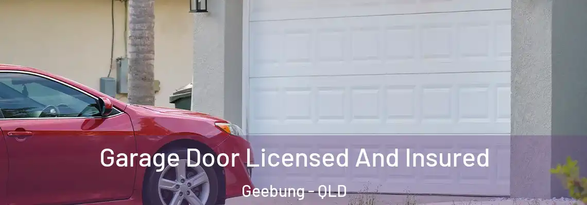 Garage Door Licensed And Insured Geebung - QLD