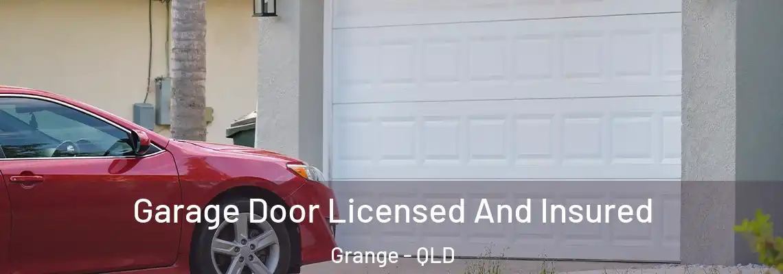 Garage Door Licensed And Insured Grange - QLD