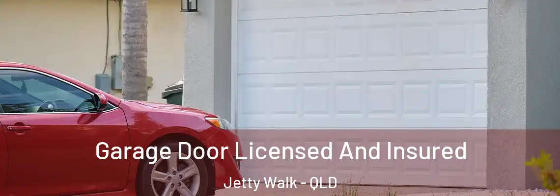 Garage Door Licensed And Insured Jetty Walk - QLD