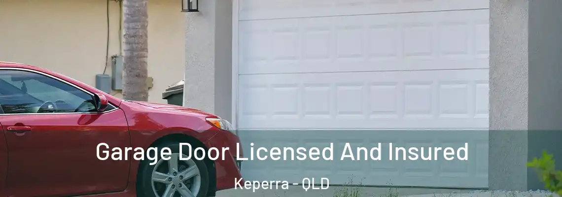Garage Door Licensed And Insured Keperra - QLD