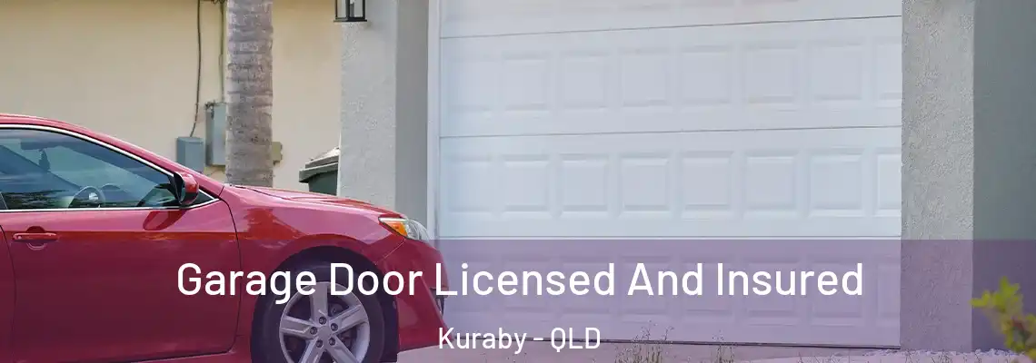 Garage Door Licensed And Insured Kuraby - QLD