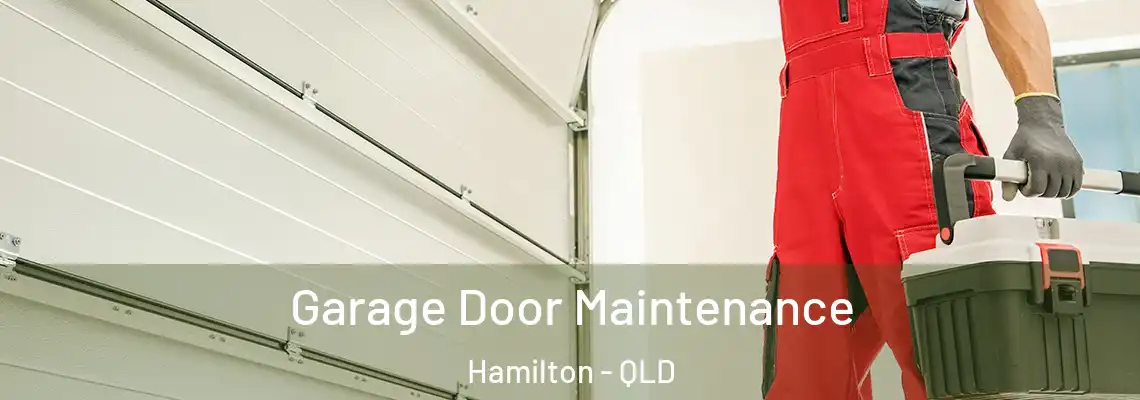 Garage Door Maintenance Hamilton - QLD