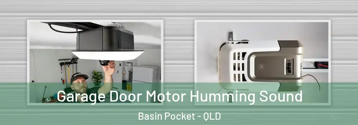 Garage Door Motor Humming Sound Basin Pocket - QLD