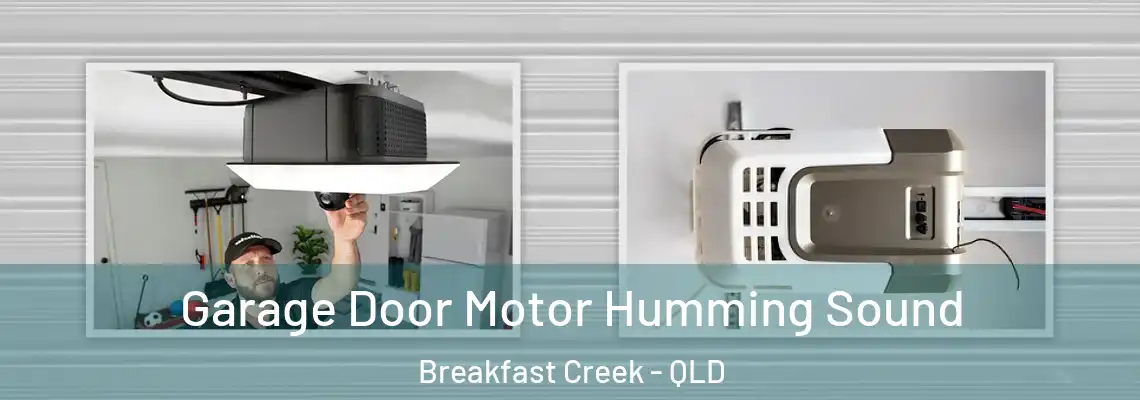  Garage Door Motor Humming Sound Breakfast Creek - QLD