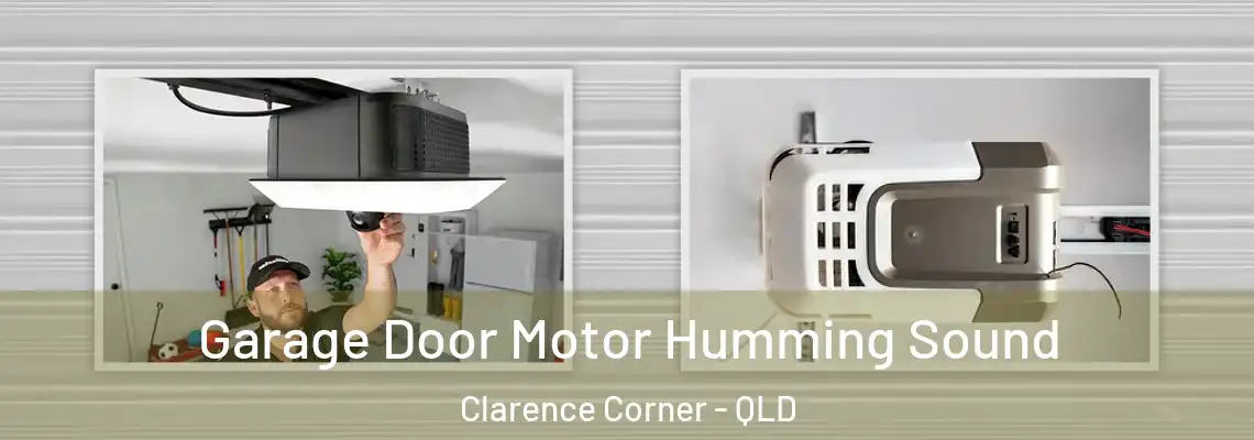 Garage Door Motor Humming Sound Clarence Corner - QLD