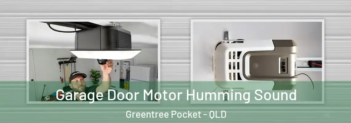  Garage Door Motor Humming Sound Greentree Pocket - QLD
