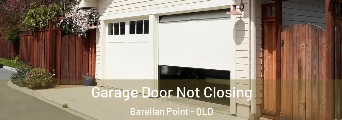  Garage Door Not Closing Barellan Point - QLD