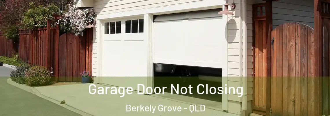  Garage Door Not Closing Berkely Grove - QLD