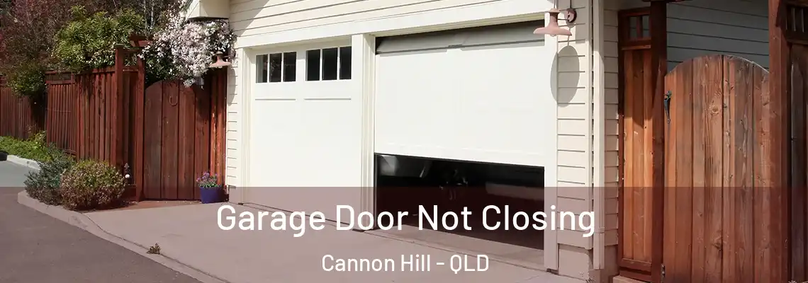  Garage Door Not Closing Cannon Hill - QLD