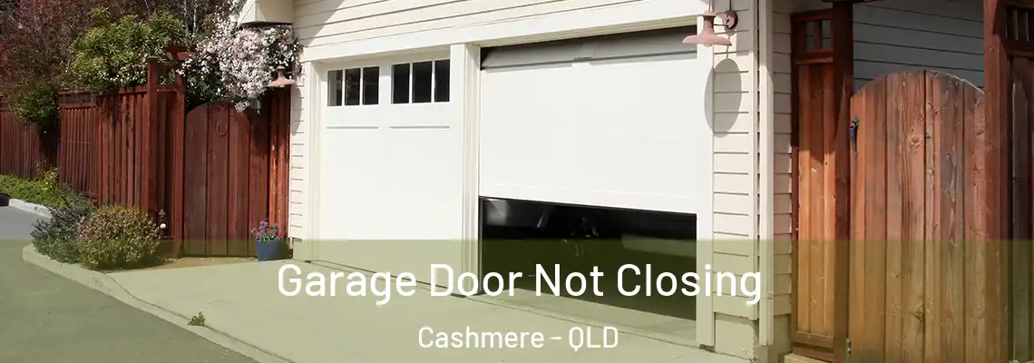  Garage Door Not Closing Cashmere - QLD