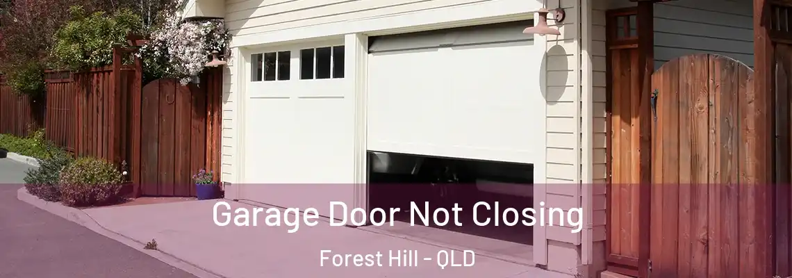  Garage Door Not Closing Forest Hill - QLD