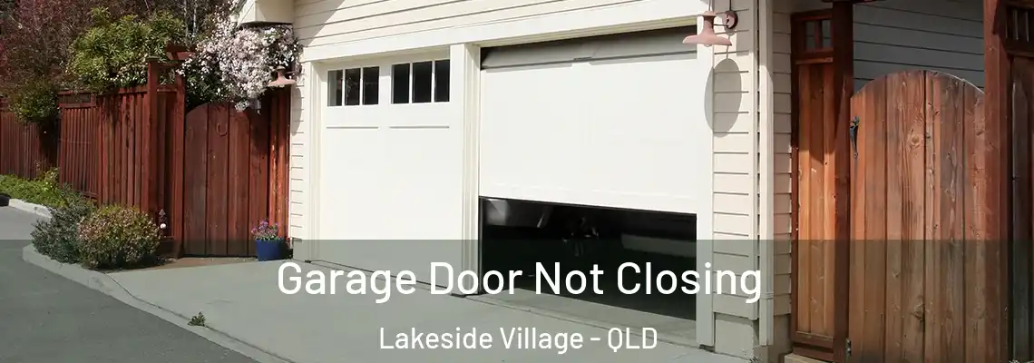  Garage Door Not Closing Lakeside Village - QLD