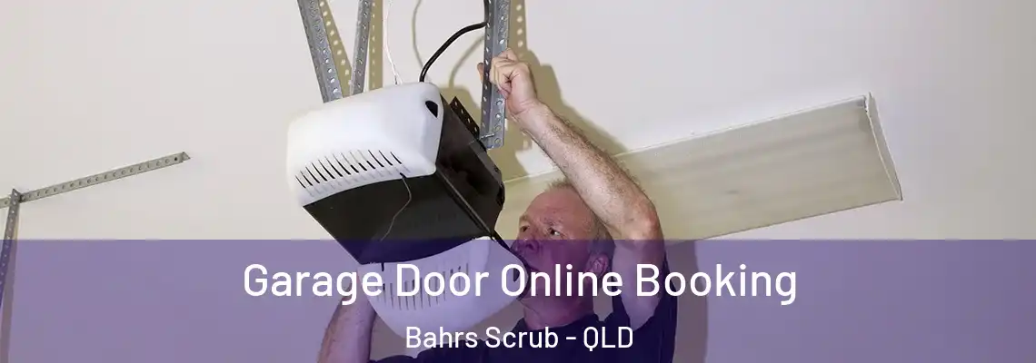  Garage Door Online Booking Bahrs Scrub - QLD