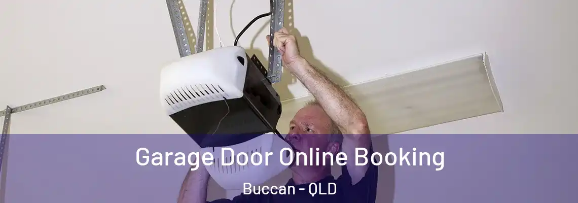  Garage Door Online Booking Buccan - QLD