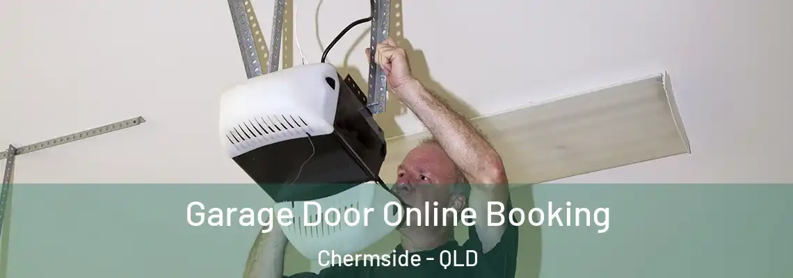  Garage Door Online Booking Chermside - QLD