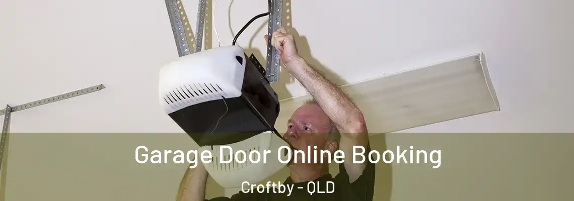 Garage Door Online Booking Croftby - QLD