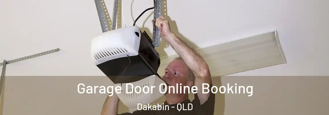  Garage Door Online Booking Dakabin - QLD