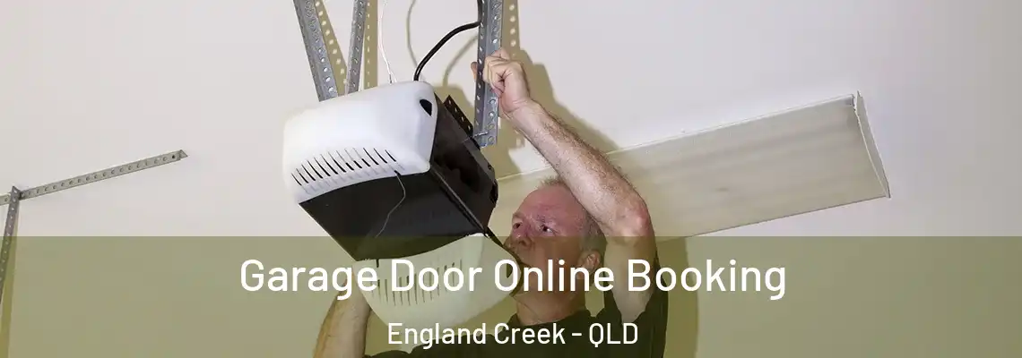  Garage Door Online Booking England Creek - QLD