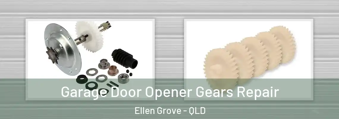 Garage Door Opener Gears Repair Ellen Grove - QLD