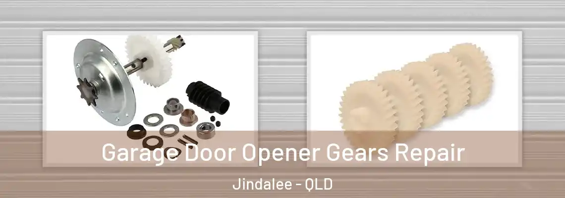  Garage Door Opener Gears Repair Jindalee - QLD