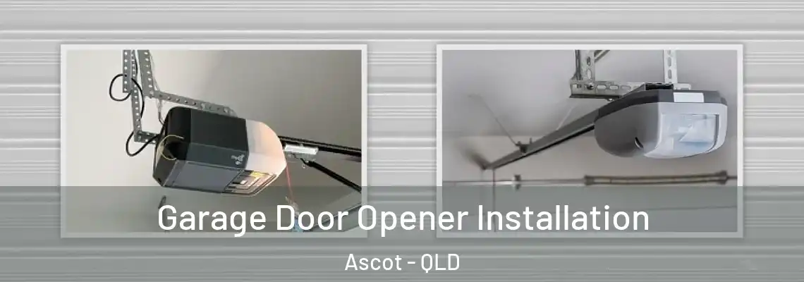 Garage Door Opener Installation Ascot - QLD