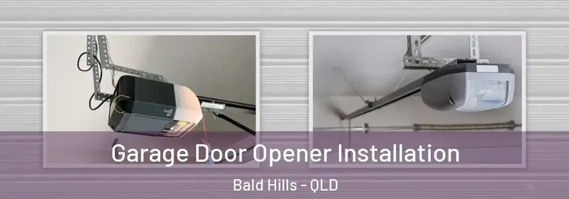  Garage Door Opener Installation Bald Hills - QLD