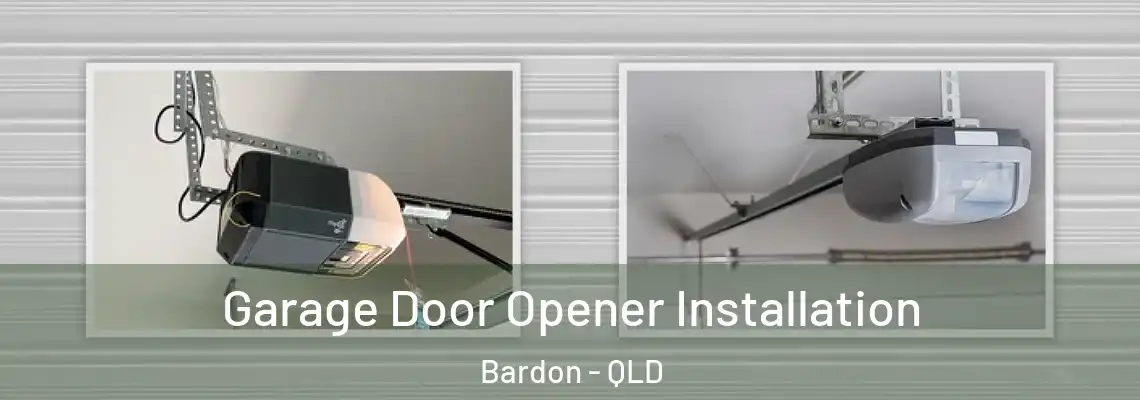 Garage Door Opener Installation Bardon - QLD