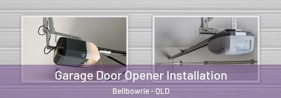 Garage Door Opener Installation Bellbowrie - QLD