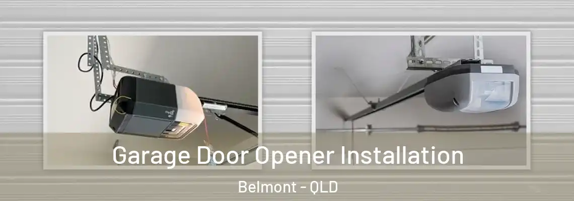  Garage Door Opener Installation Belmont - QLD