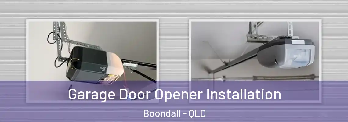  Garage Door Opener Installation Boondall - QLD