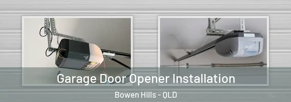  Garage Door Opener Installation Bowen Hills - QLD
